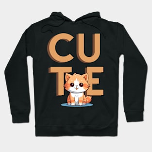 C U T E Hoodie